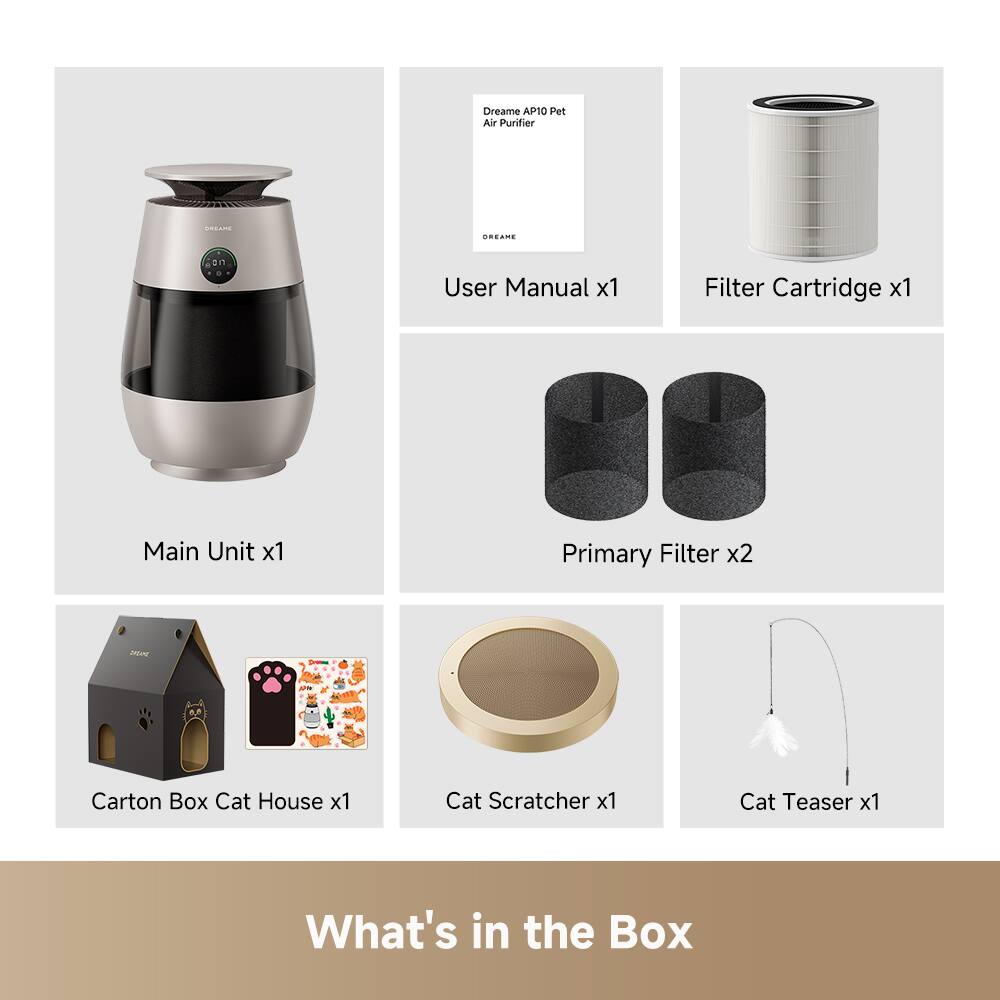 Dreame AP10 Pet Air Purifier  
- User Manual x1  
- Filter Cartridge x1  
- Main Unit x1  
- Primary Filter x2  
- Carton Box Cat House x1  
- Cat Scratcher x1  
- Cat Teaser x1  

What's in the Box