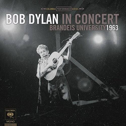 Front. Bob Dylan - Bob Dylan In Concert: Brandeis University 1963   - VINYL LP.
