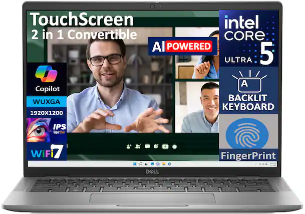 TouchScreen 2 in 1 Convertible
AI POWERED
intel CORE 5
ULTRA
WUXGA 1920X1200 IPS Super Clear
WiFi 7
Copilot
BACKLIT KEYBOARD
FingerPrint
DELL