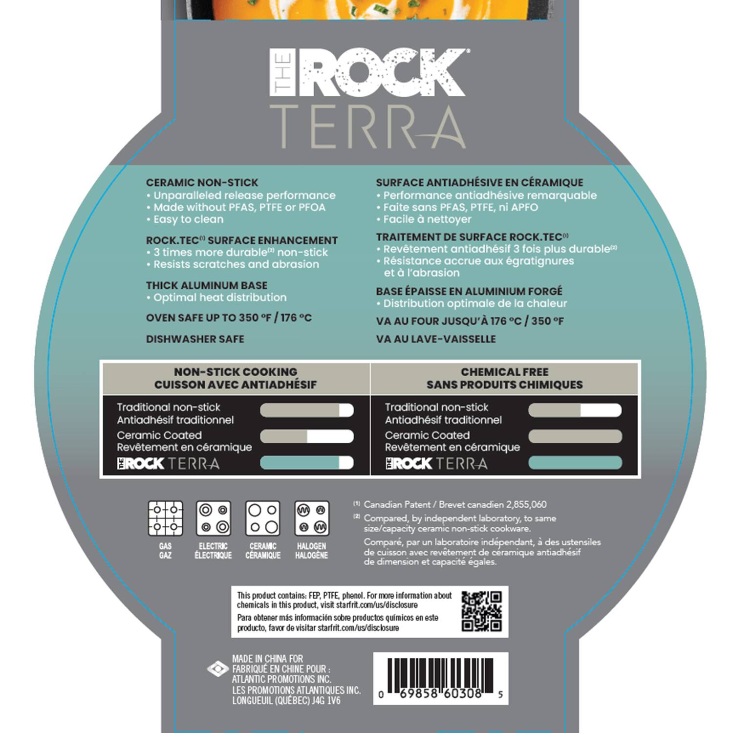 **THE ROCK TERRA**

**CERAMIC NON-STICK**
- Unparalleled release performance
- Made without PFAS, PTFE or PFOA
- Easy to clean

**ROCK.TEC® SURFACE ENHANCEMENT**
- 3 times more durable non-stick
- Resists scratches and abrasion

**THICK ALUMINIUM BASE**
- Optimal heat distribution

**OVEN SAFE UP TO 350°F / 176°C**

**DISHWASHER SAFE**

**NON-STICK COOKING CUISSON AVEC ANTIADHÉSIF**

**Traditional non-stick**
- Antiacidésit traditionnel
- Ceramic Coated
- Revêtement en céramique

**BROCK TERRA**

**GAS / GAZ**
**ELECTRIC / ÉLECTRIQUE**
**CERAMIC / CÉRAMIQUE**
**HALOGENE**

**SURFACE ANTIADHÉSIVE EN CÉRAMIQUE**
- Performance antiadhésive remarquable
- Faite sans PFAS, PTFE, ni PFOA
- Facile à nettoyer

**