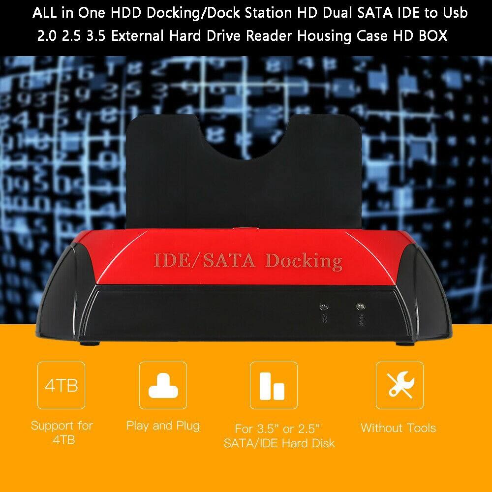 ALL in One HDD Docking/Dock Station HD Dual SATA IDE to USB 2.0 2.5 3.5 External Hard Drive Reader Housing Case HD BOX

- IDE/SATA Docking
- Support for 4TB
- Play and Plug
- For 3.5" or 2.5" SATA/IDE Hard Disk
- Without Tools