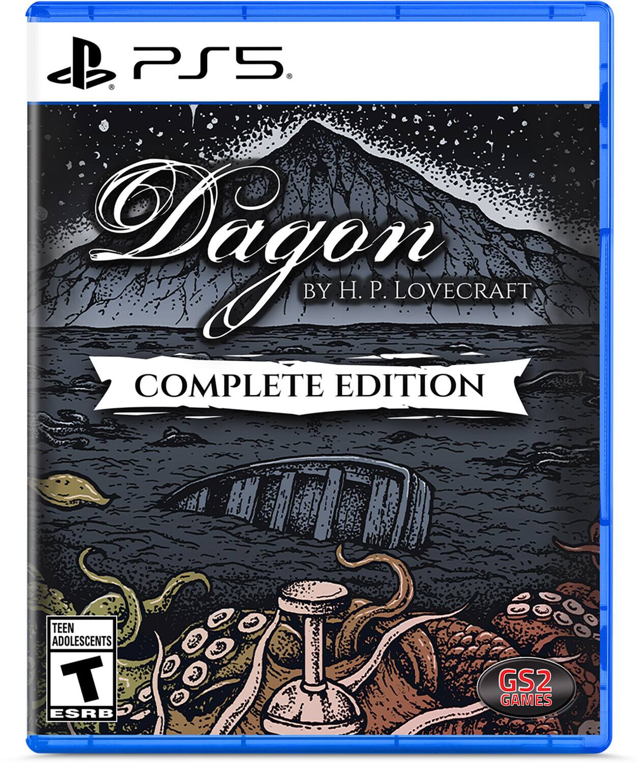 PS5 Dagon BY H. P. LOVECRAFT COMPLETE EDITION  
TEEN ADOLESCENTS T ESRB  
GS2 GAMES