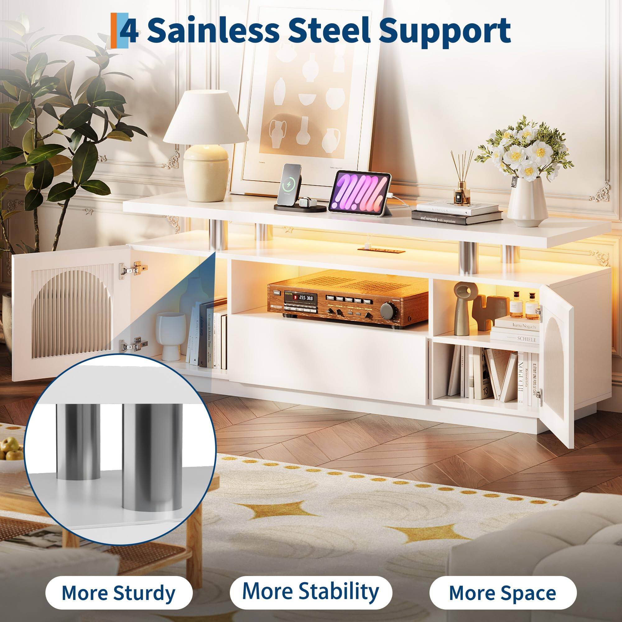4 Stainless Steel Support

More Sturdy  
More Stability  
More Space