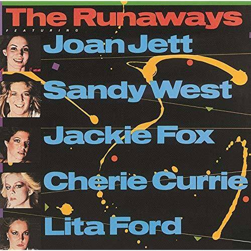 The Runaways  
FEATURING  
Joan Jett  
Sandy West  
Jackie Fox  
Cherie Currie  
Lita Ford