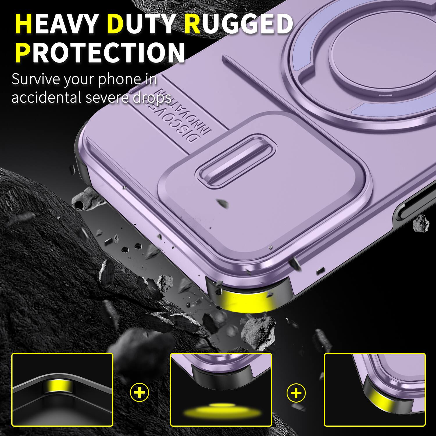 HEAVY DUTY RUGGED PROTECTION  
Survive your phone in accidental severe drops.