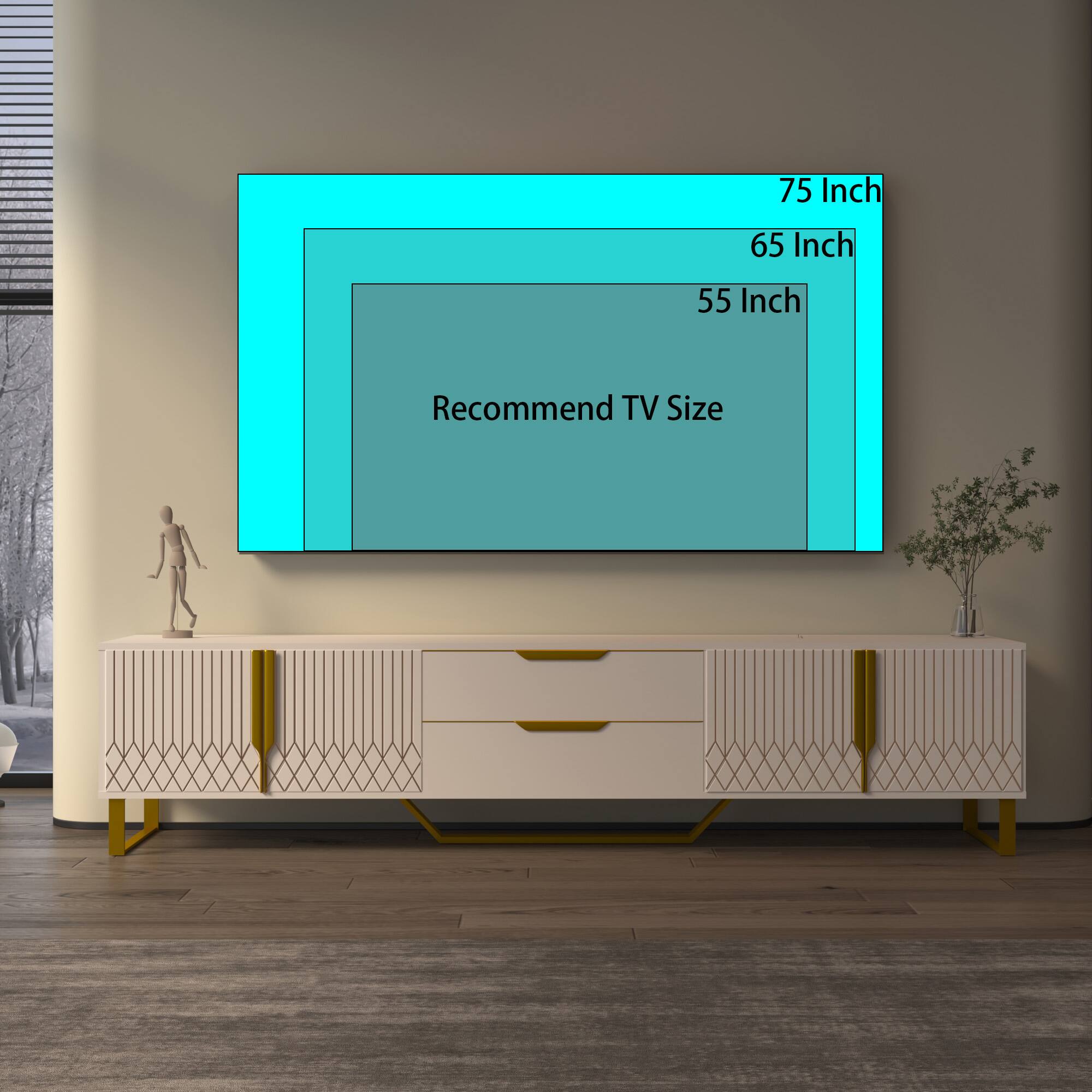 75 Inch  
65 Inch  
55 Inch  

Recommend TV Size