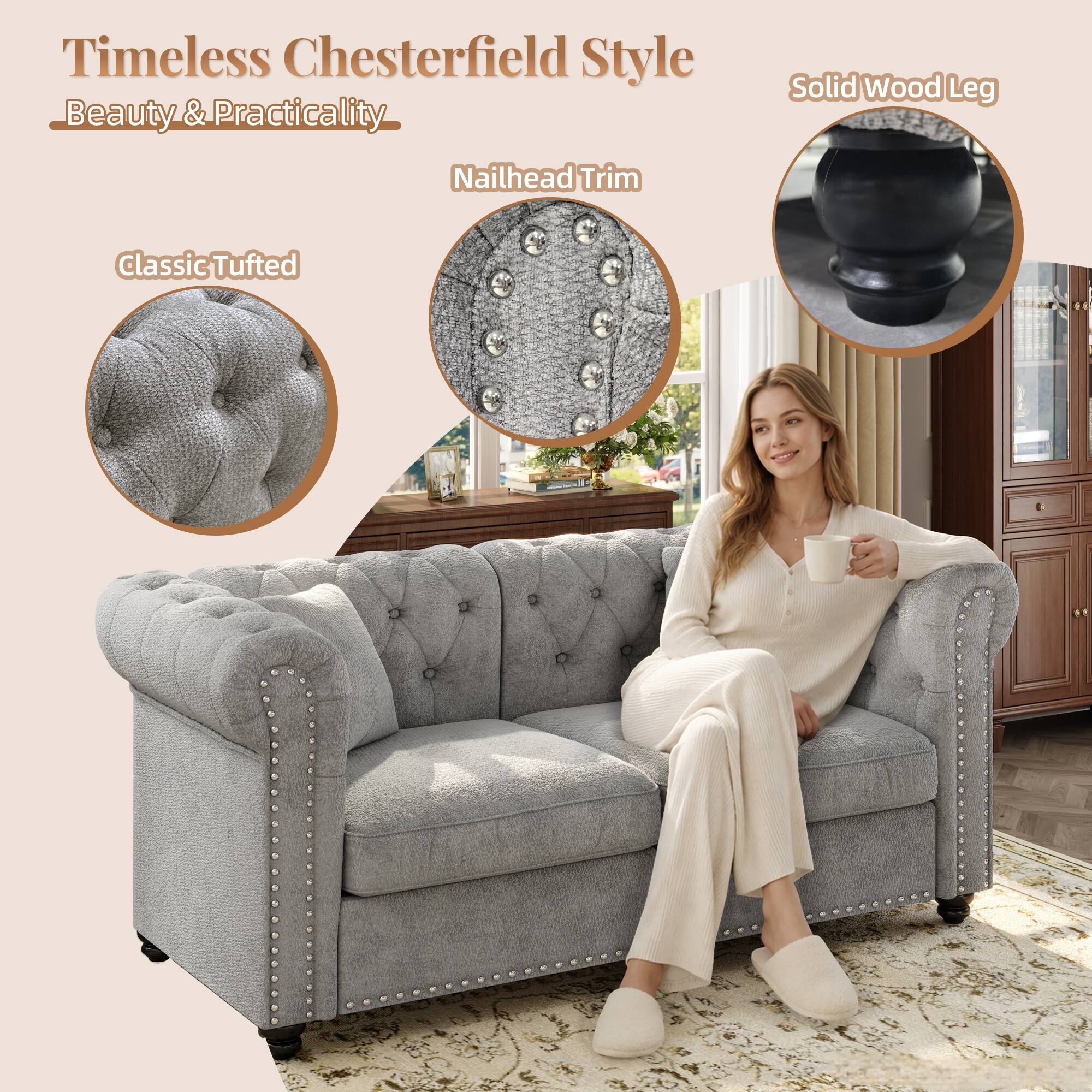Timeless Chesterfield Style  
Beauty & Practicality

Solid Wood Leg

Nailhead Trim

Classic Tufted