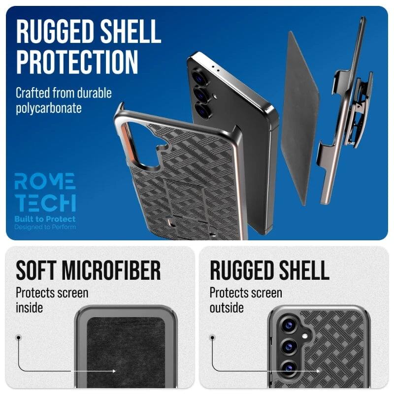 RUGGED SHELL PROTECTION  
Crafted from durable polycarbonate  

SOFT MICROFIBER  
Protects screen inside  

RUGGED SHELL  
Protects screen outside  

ROME TECH  
Built to Protect  
Designed to Perform