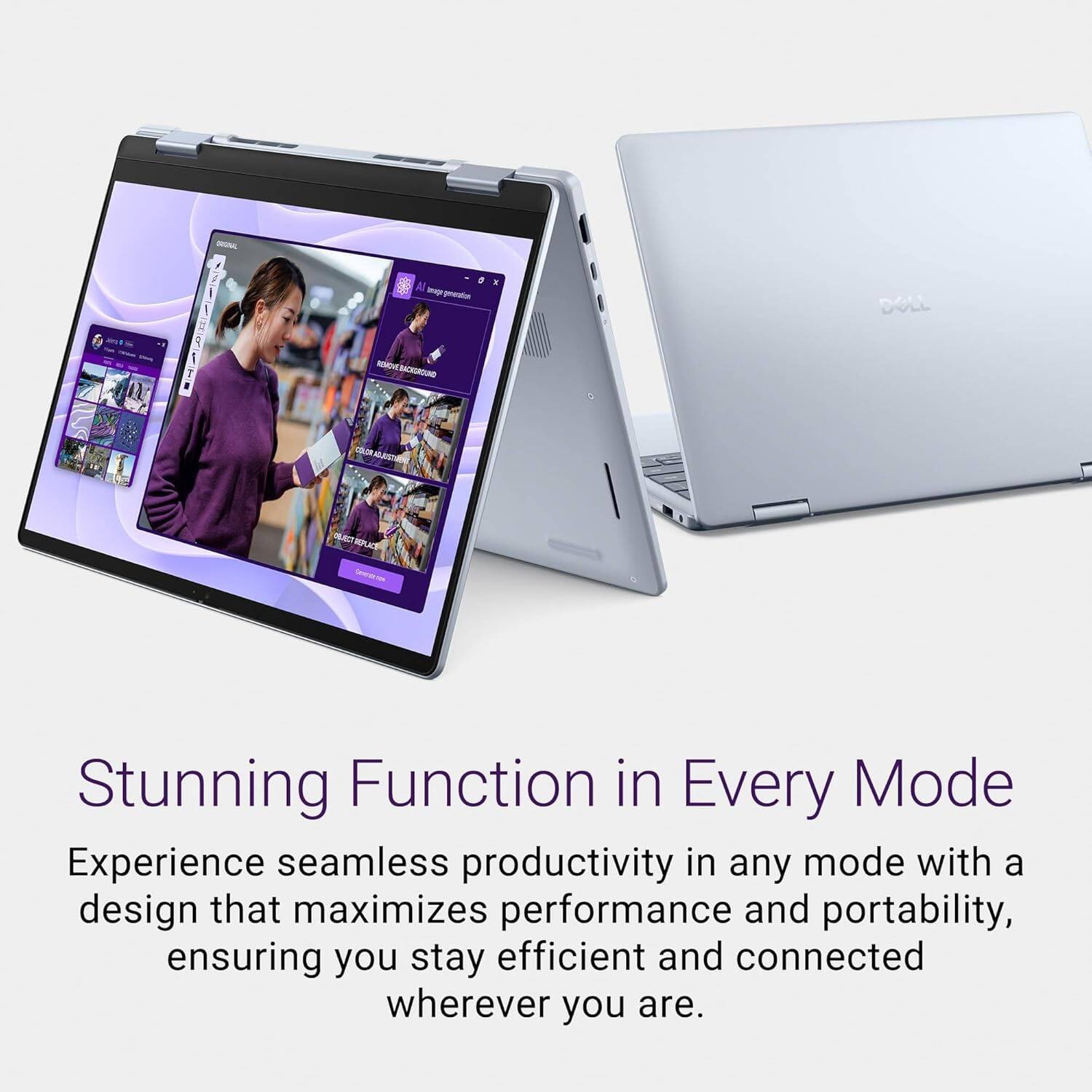 Stunning Function in Every Mode

Experience seamless productivity in any mode with a design that maximizes performance and portability, ensuring you stay efficient and connected wherever you are.