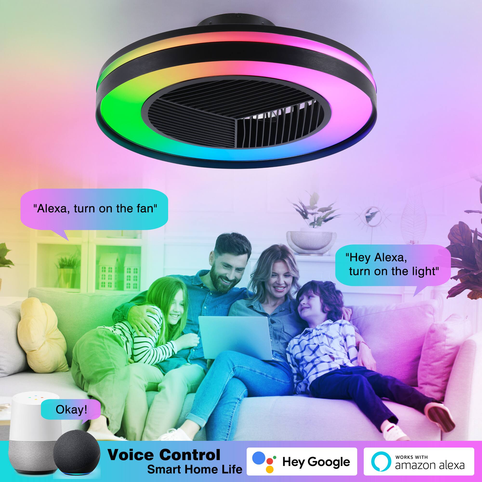 "Alexa, turn on the fan"  
"Hey Alexa, turn on the light"  

Okay!  

Voice Control Smart Home Life  

Hey Google  
WORKS WITH amazon alexa