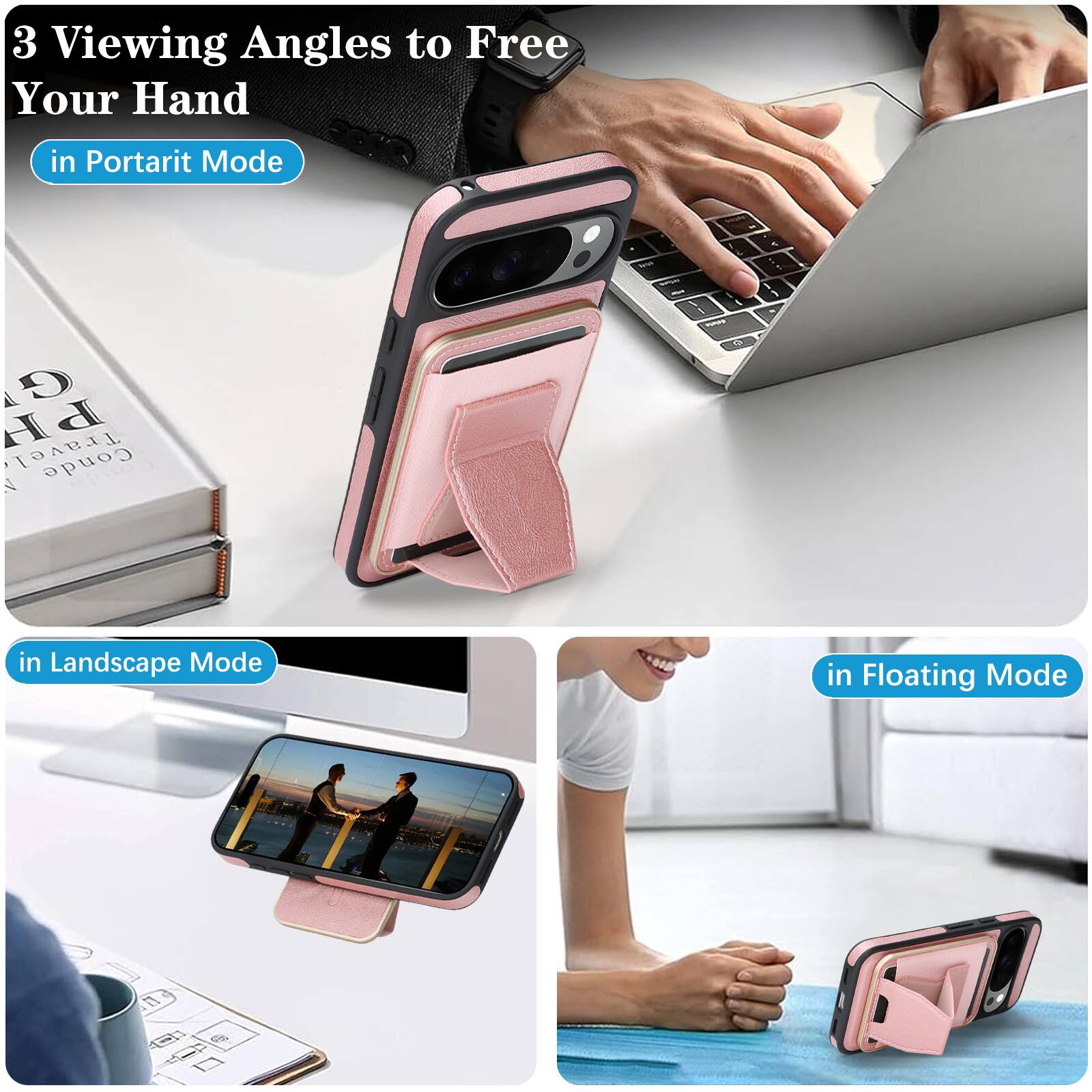 3 Viewing Angles to Free Your Hand

- in Portrait Mode
- in Landscape Mode
- in Floating Mode