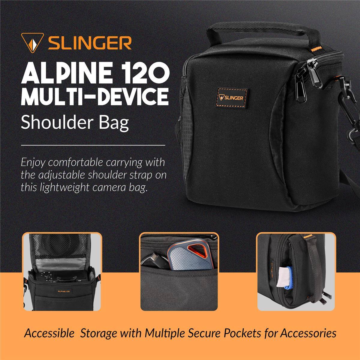 SLINGER ALPINE 120 MULTI-DEVICE Shoulder Bag

Enjoy comfortable carrying with the adjustable shoulder strap on this lightweight camera bag.

Accessible Storage with Multiple Secure Pockets for Accessories