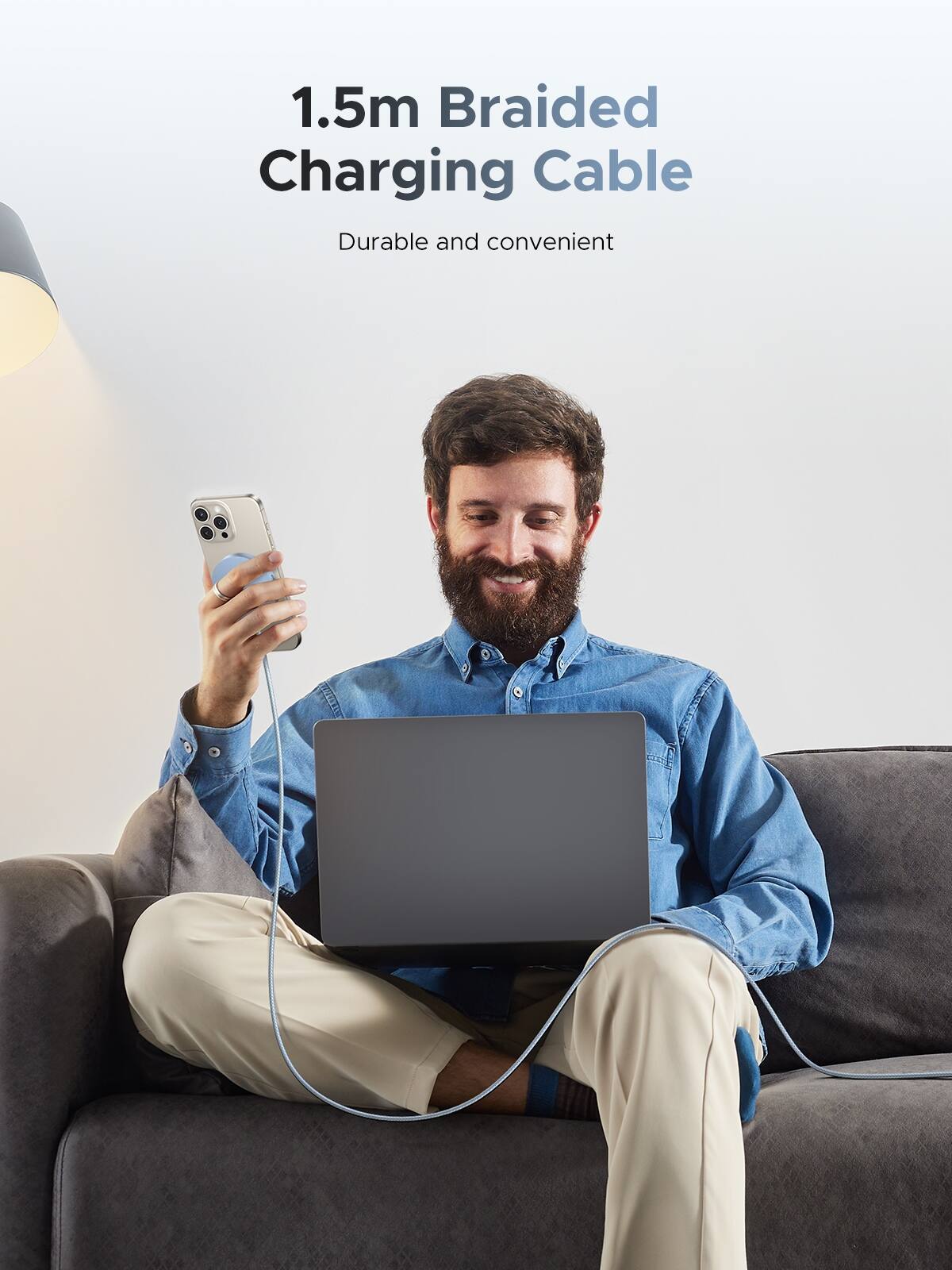 1.5m Braided Charging Cable  
Durable and convenient