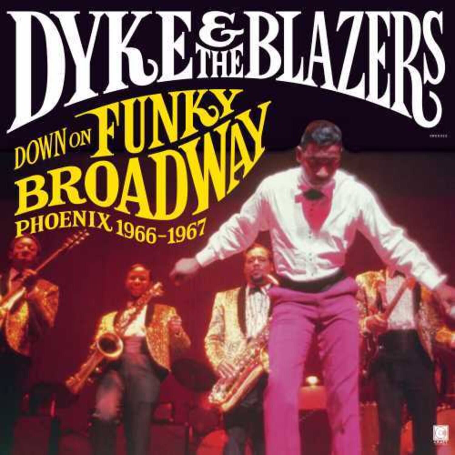 Dyke & The Blazers  
Funky Down on Broadway  
Phoenix 1966-1967