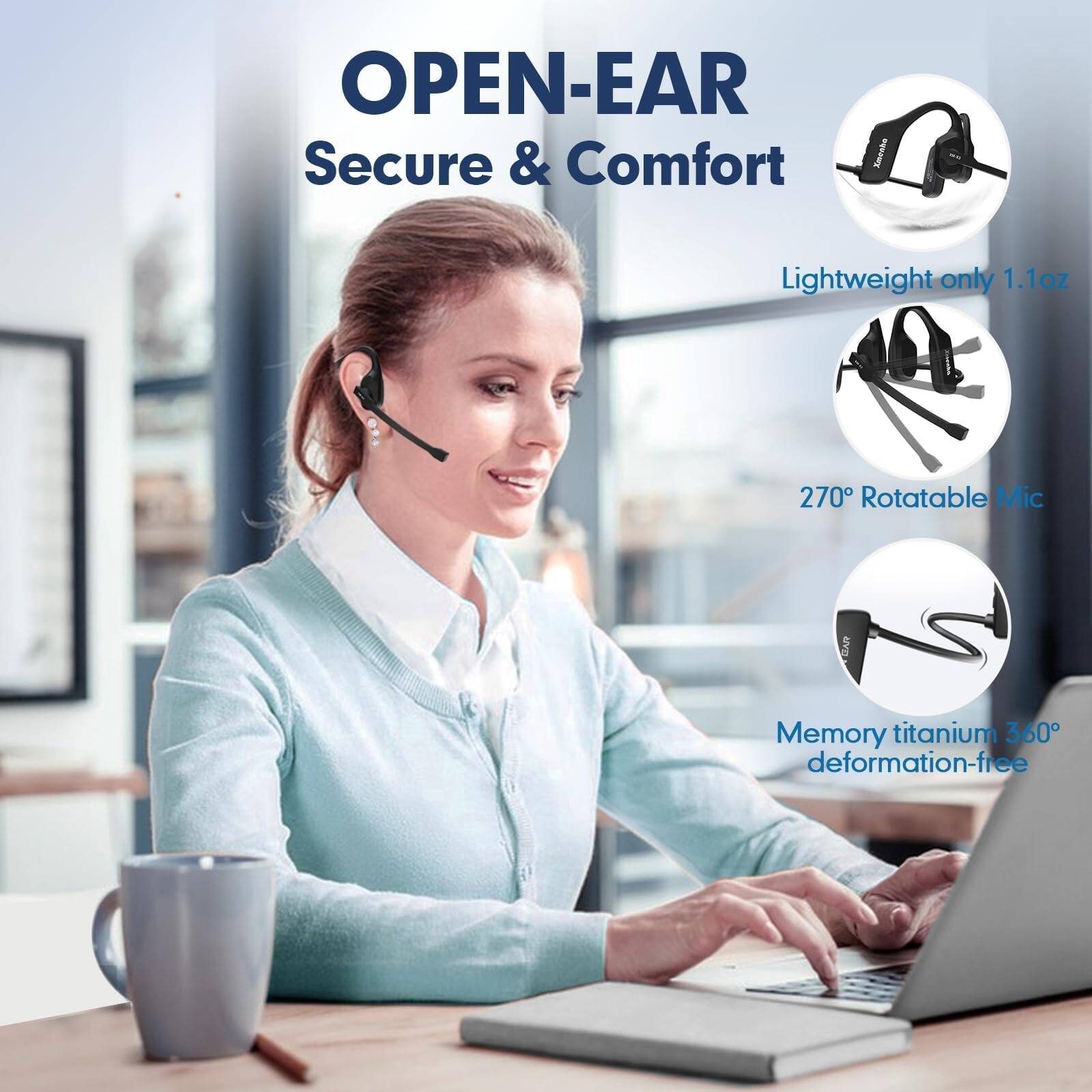 OPEN-EAR  
Secure & Comfort  

Lightweight only 1.1oz  

270° Rotatable Mic  

Memory titanium 360° deformation-free