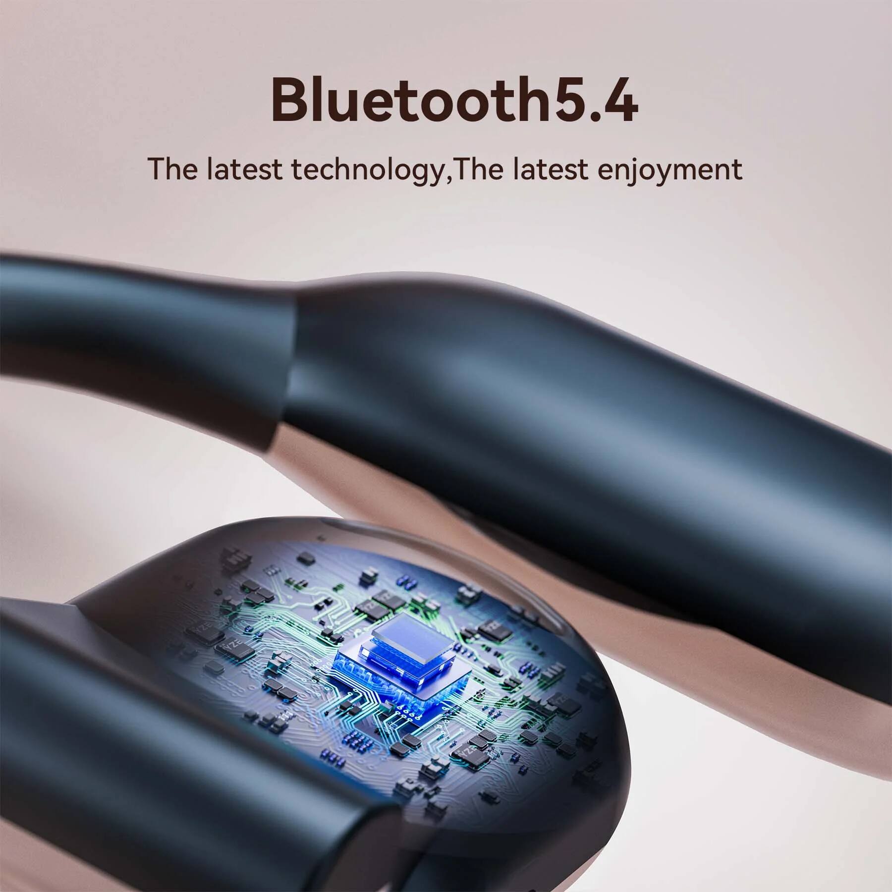 Bluetooth 5.4  
The latest technology, The latest enjoyment