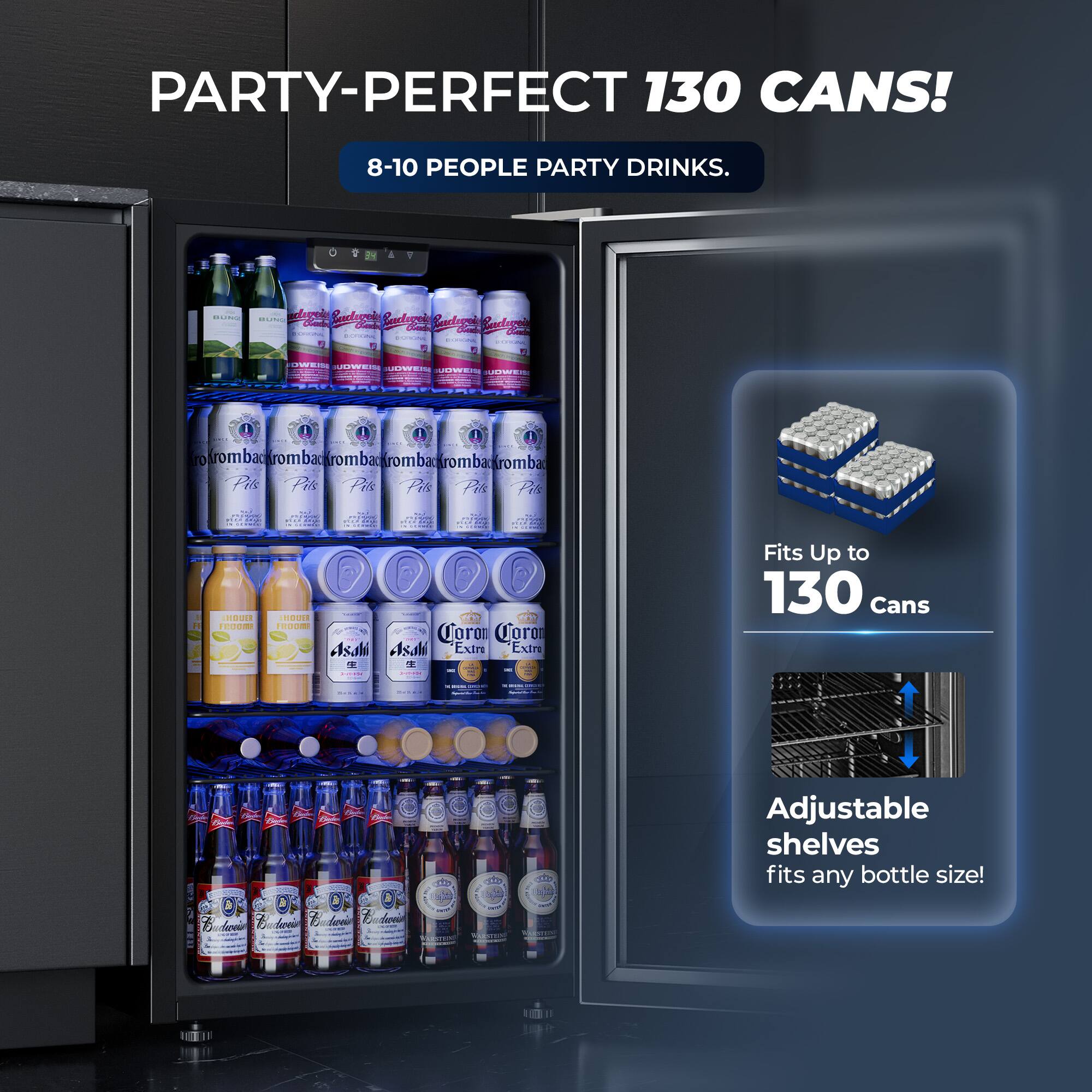 PARTY-PERFECT 130 CANS!  
8-10 PEOPLE PARTY DRINKS.  

Fits Up to 130 Cans  

Adjustable shelves fits any bottle size!