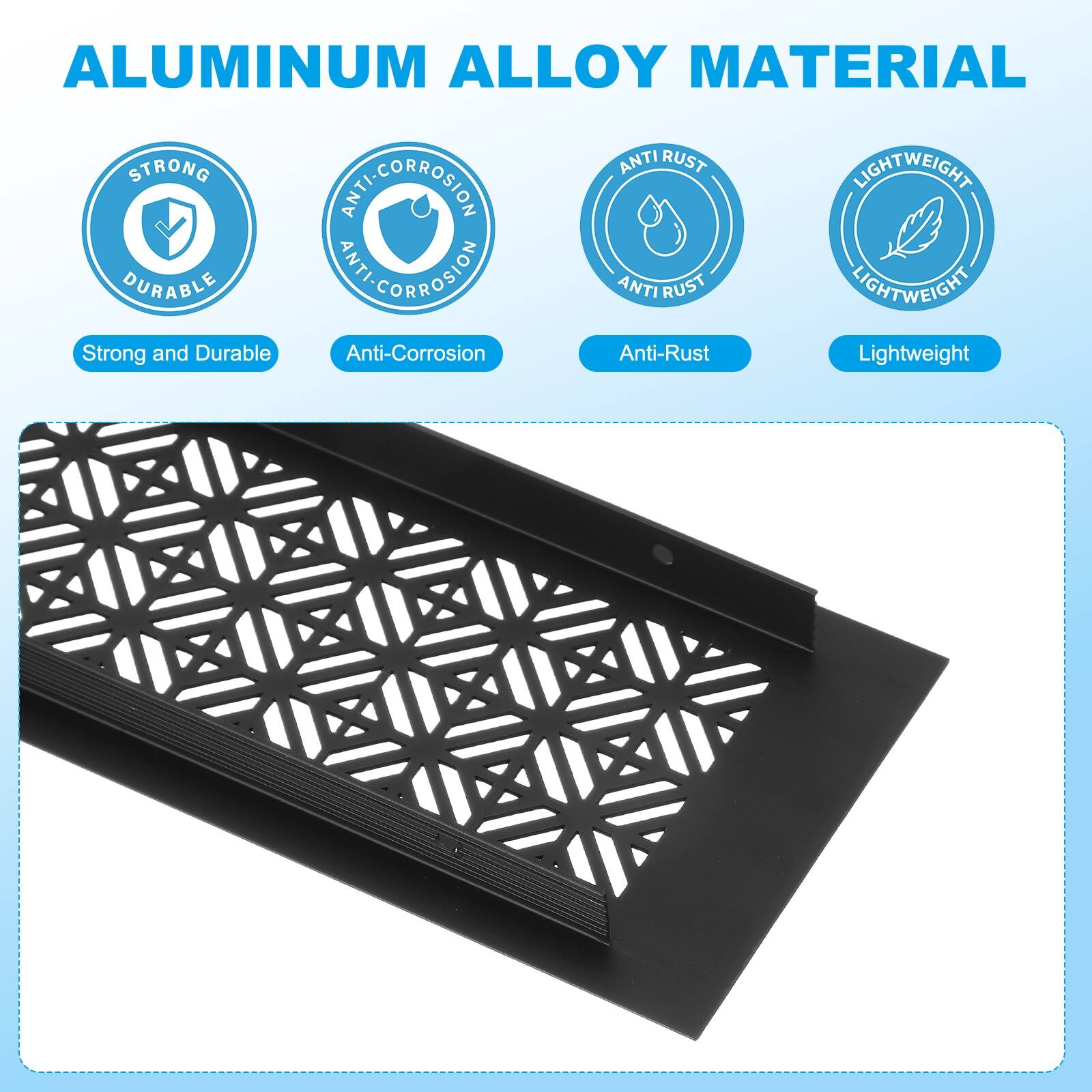 ALUMINUM ALLOY MATERIAL

- Strong and Durable
- Anti-Corrosion
- Anti-Rust
- Lightweight