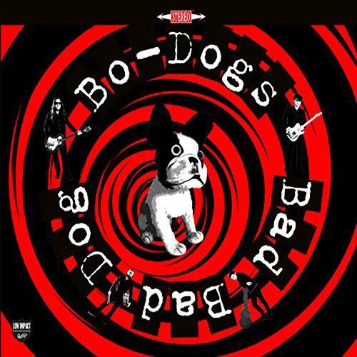 KCT STEREO - D BIO O-DOES Bad d Bad a B

Bo-Dogs
Bo-Dogs