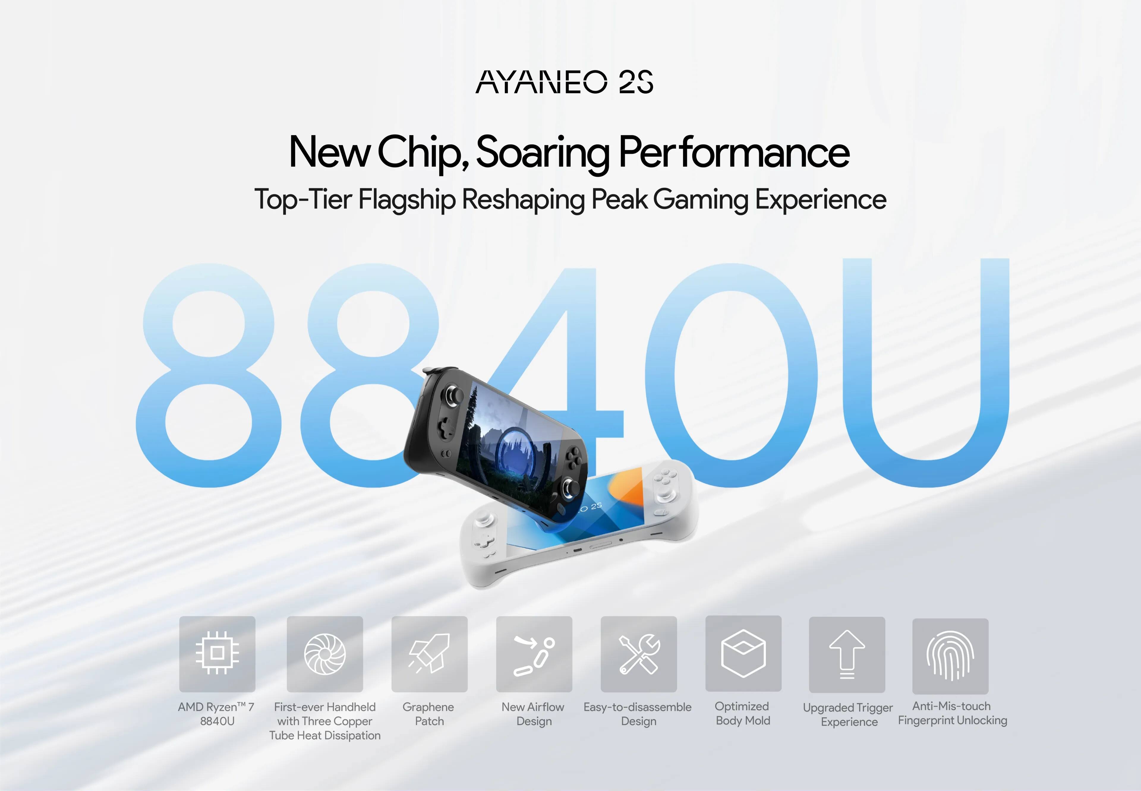 AYANEO 2S New Chip, Soaring Performance Top-Tier Flagship Reshaping Peak Gaming Experience 88400 AMD Ryzen 7 884OU First-ever Handheld Graphene with Three Copper Patch Tube Heat Dissipation New Airflow Easy-to-disassemble Optimized Design Body Mold Upgraded Trigger Anti-Mis-touch Experience Fingerprint Unlocking