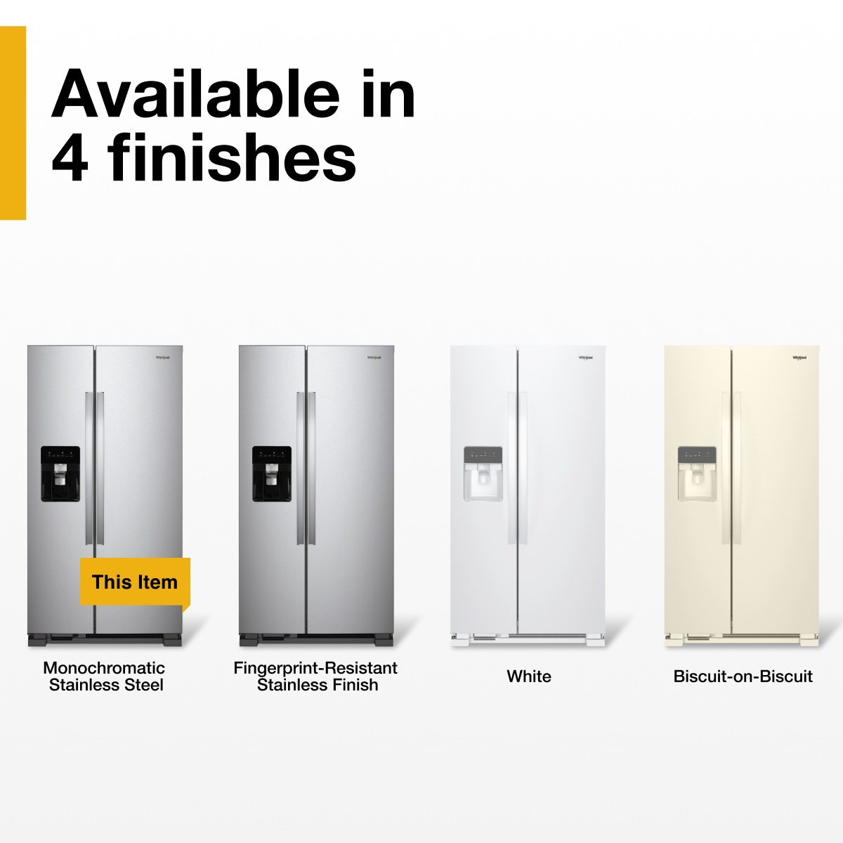 Available in 4 finishes

- Monochromatic Stainless Steel
- Fingerprint-Resistant Stainless Finish
- White
- Biscuit-on-Biscuit

This Item