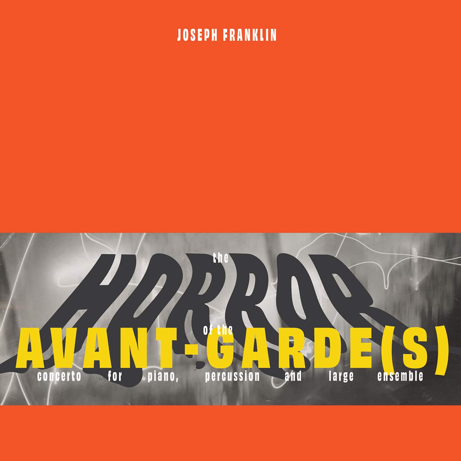 Marc Hannaford - Joseph Franklin: The Horror of the Avant-Garde(s)   - VINYL LP price history on PriceWatchPro