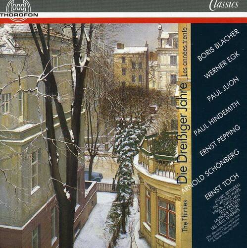 THOROFON Classics  
trente années  
BORIS BLACHER  
WERNER EGK  
PAUL JUON  
PAUL HINDEMITH  
PAUL PEPPING  
ERNST SCHÖNBERG  
Die Dreiiger Jahre  
OLD SCHÖNBERG  
ERNST TOCH  
The Thirties  
MUSIK DEN KRIEGEN  
MUSIQUE DEUX  
LES GUERRES  
MUSIQUE  
Documentation  
Dokumentation  
Une de Berlin  
Eine