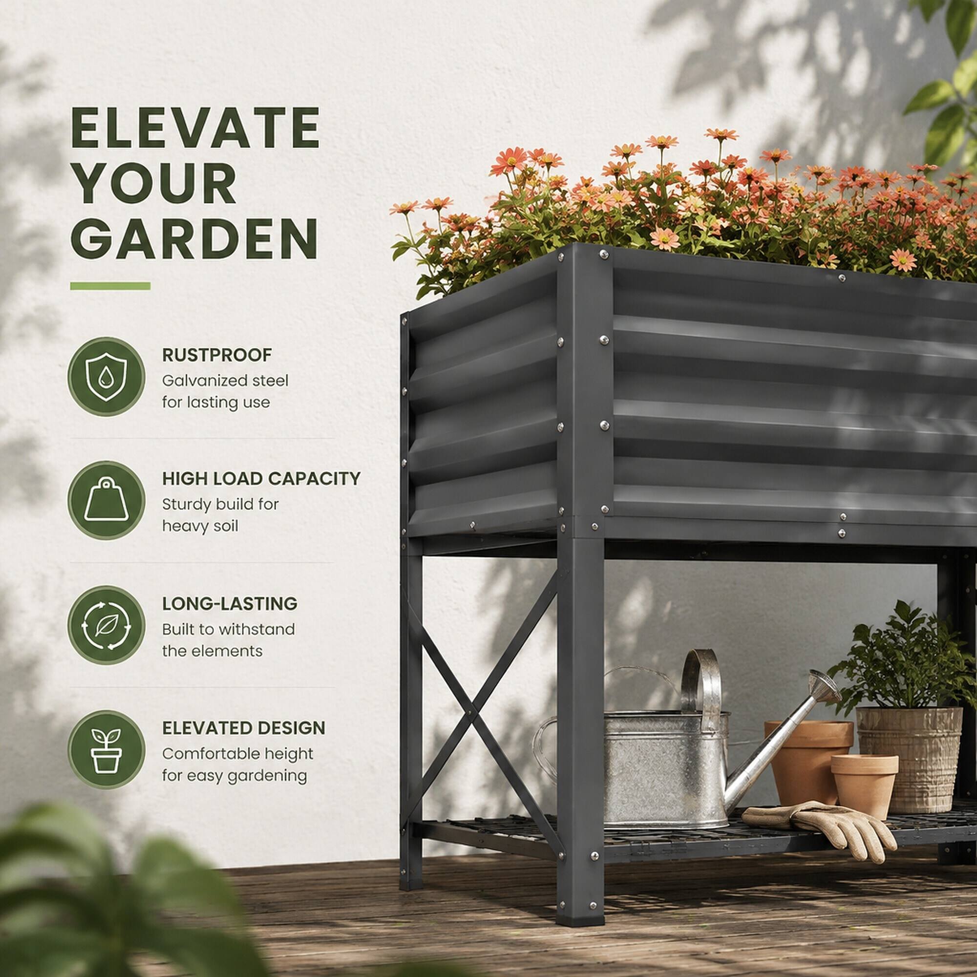 ELEVATE YOUR GARDEN

RUSTPROOF
Galvanized steel for lasting use

HIGH LOAD CAPACITY
Sturdy build for heavy soil

LONG-LASTING
Built to withstand the elements

ELEVATED DESIGN
Comfortable height for easy gardening