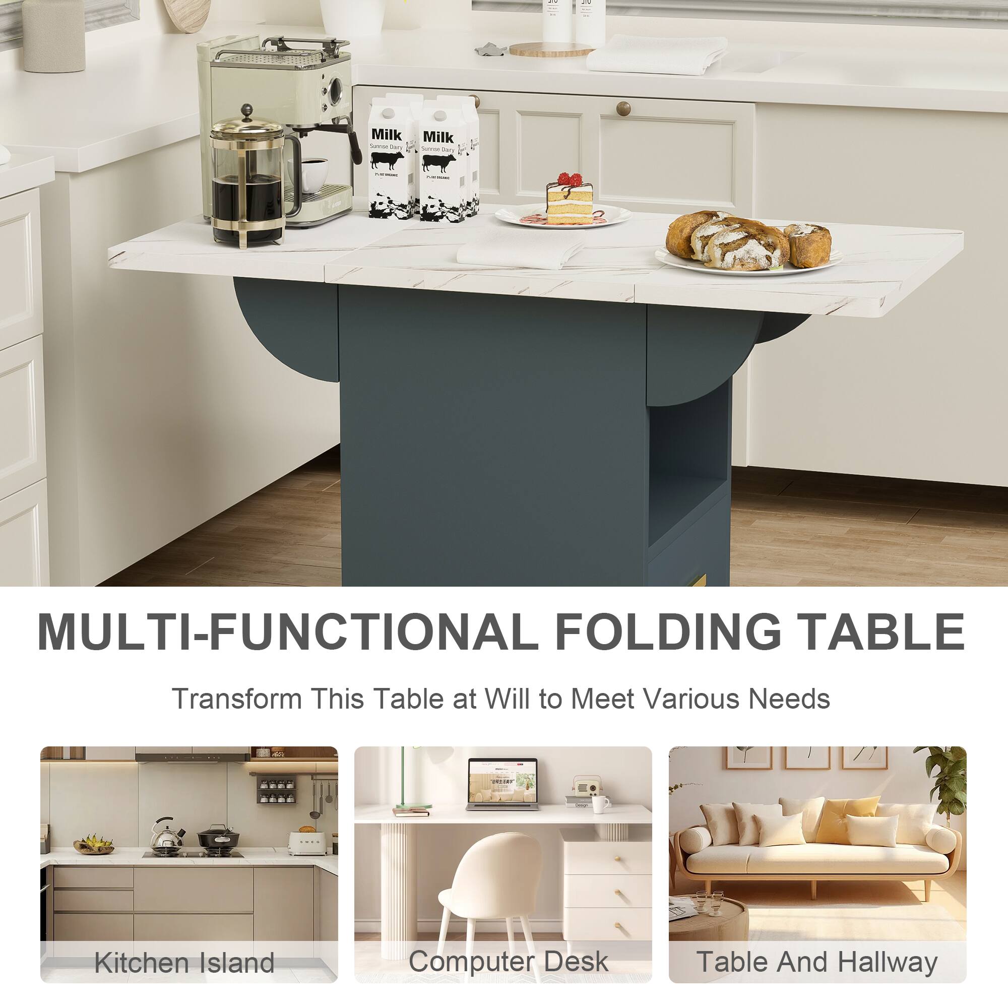 - Milk
- Milk

MULTI-FUNCTIONAL FOLDING TABLE  
Transform This Table at Will to Meet Various Needs  
Kitchen Island  
Computer Desk  
Table And Hallway
