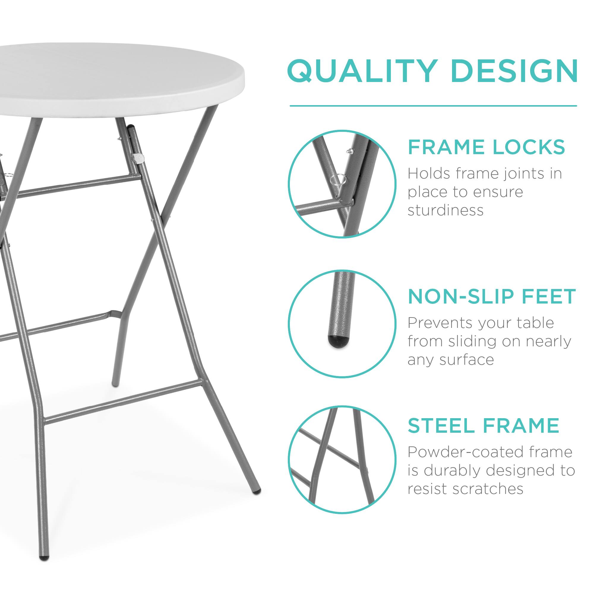 QUALITY DESIGN

FRAME LOCKS  
Holds frame joints in place to ensure sturdiness

NON-SLIP FEET  
Prevents your table from sliding on nearly any surface

STEEL FRAME  
Powder-coated frame is durably designed to resist scratches