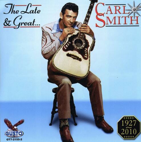 Carl Smith - Late & Great Carl Smith   - COMPACT DISCS [CD]