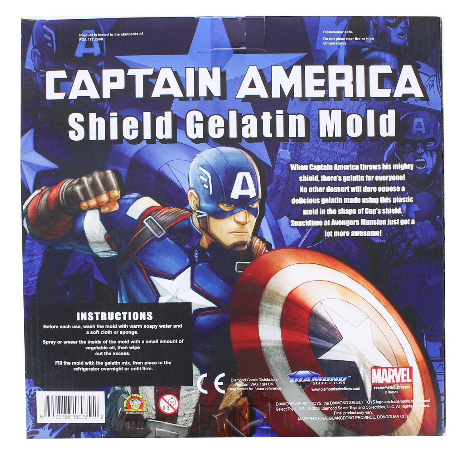 **CAPTAIN AMERICA Shield Gelatin Mold**

When Captain America throws his mighty shield, there's gelatin for everyone! No other dessert will dare oppose a delicious gelatin made using this plastic mold in the shape of Cap's shield. Snacktime at Avengers Mansion just got a lot more awesome!

**INSTRUCTIONS**

Before each use, wash the mold with warm soapy water and a soft cloth or sponge. Spray or smear the inside of the mold with a small amount of vegetable oil, then wipe out the excess. Fill the mold with the gelatin mix, then place in the refrigerator overnight or until firm.

**Product tested to the standards of FDA 77-2800**

**Dishwasher safe. Do not place near fire or high temperatures.**

**Diamond Select Distributors Rundum WAT 15N UK**

**Final details for future reference**

**DIAMOND SELECT TOYS**  
www.diamondselecttoys.com

**MARVEL**  
marvel.com

**DIAMOND SELECT TOYS**  
The DIAMOND SELECT TOYS logo are trademarks of Diamond Select Toys and Collectibles LLC. All Rights Reserved.

**MADE IN CHINA, GUANGDONG PROVINCE, D