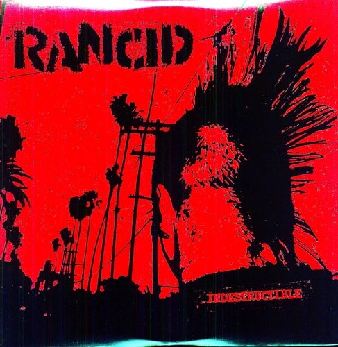RANCID  
INDESTRUCTIBLE