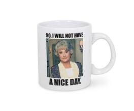 Silver Buffalo - The Golden Girls Dorothy I Will Not Have A Nice Day 20oz Ceramic Mug Toynk Exclusive - White