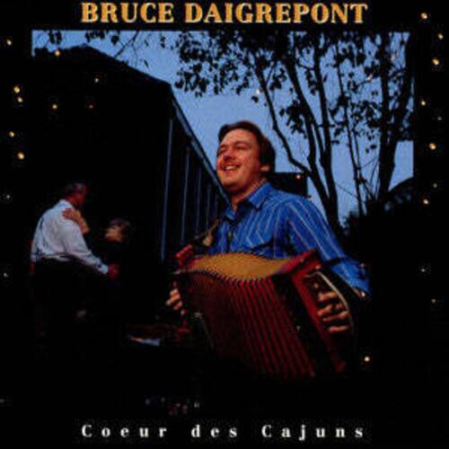 Bruce Daigrepont - Coeur Des Cajuns   - COMPACT DISCS [CD] price history on PriceWatchPro
