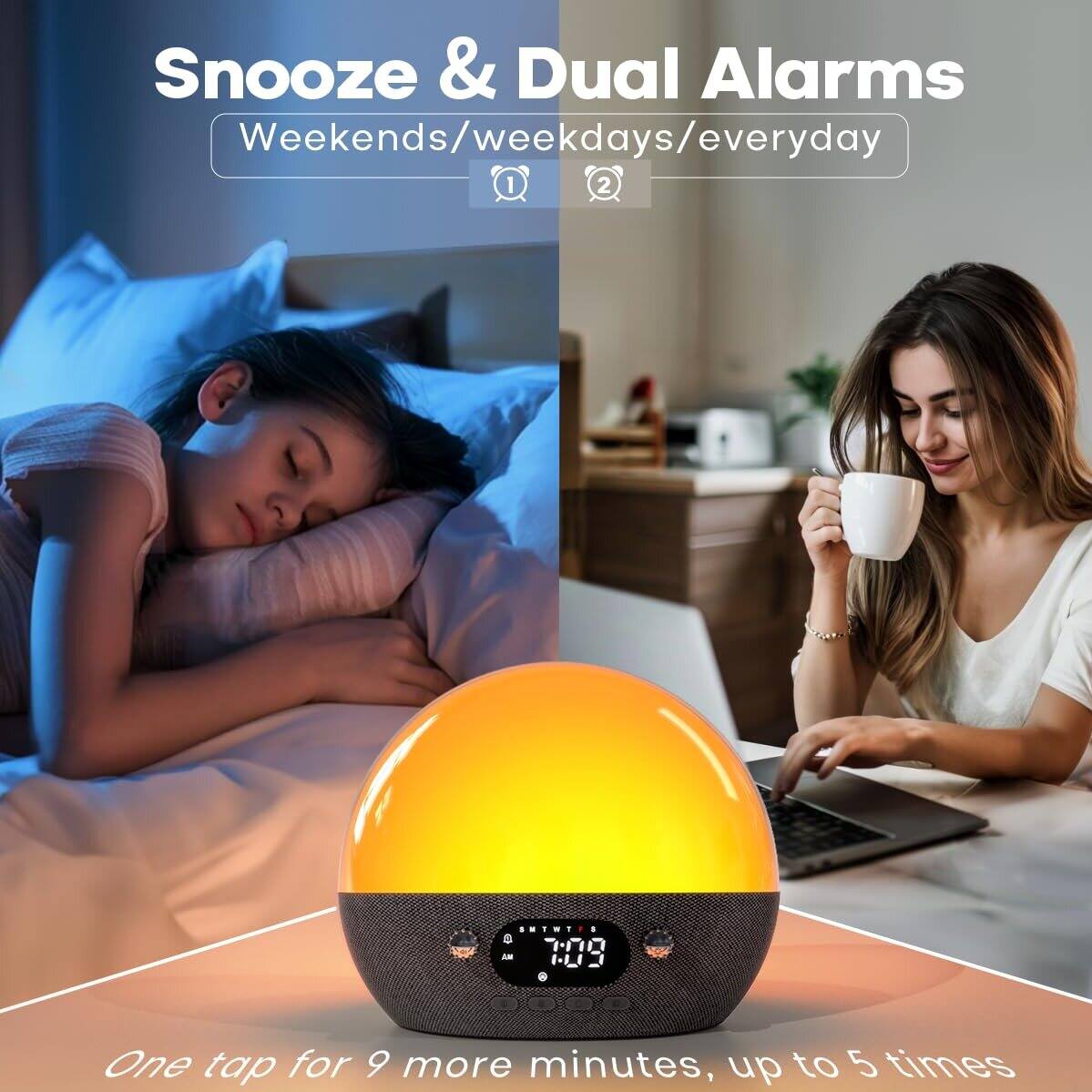 Snooze & Dual Alarms  
Weekends/weekdays/everyday  

One tap for 9 more minutes, up to 5 times