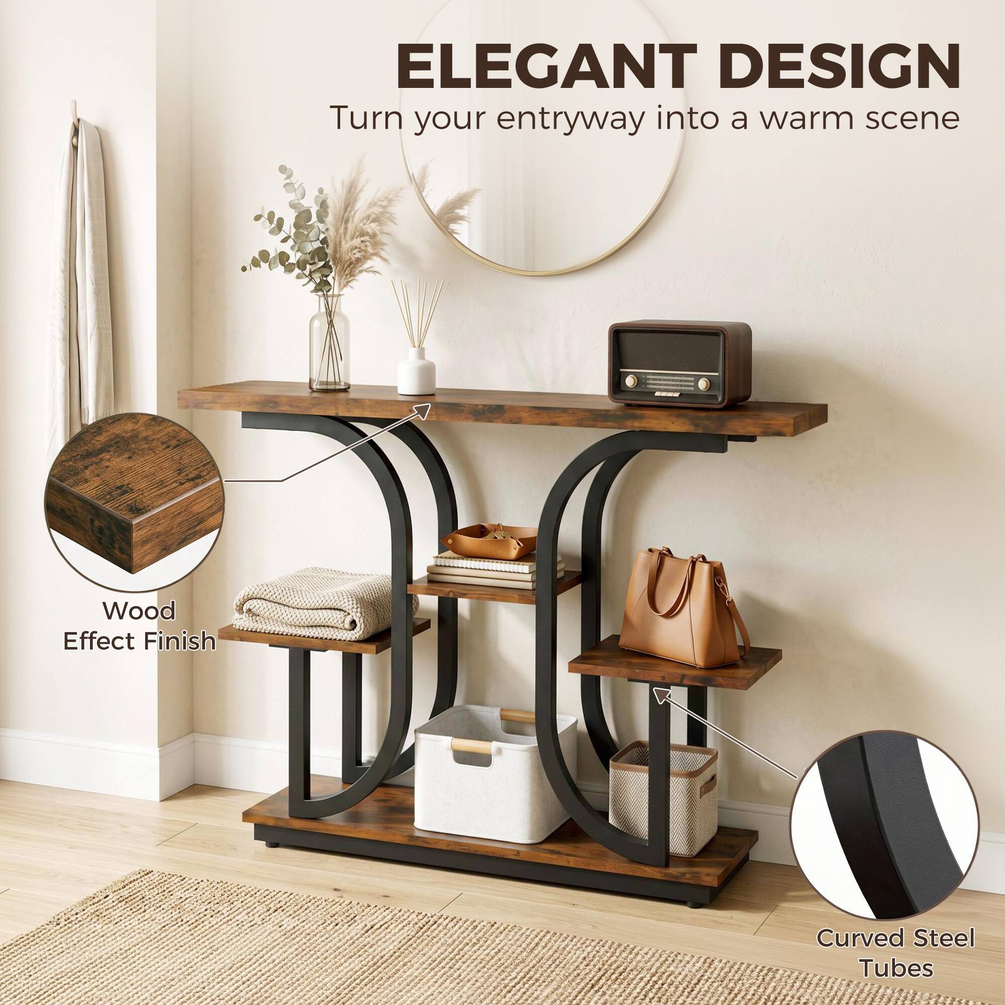 ELEGANT DESIGN  
Turn your entryway into a warm scene  

Wood Effect Finish  
Curved Steel Tubes