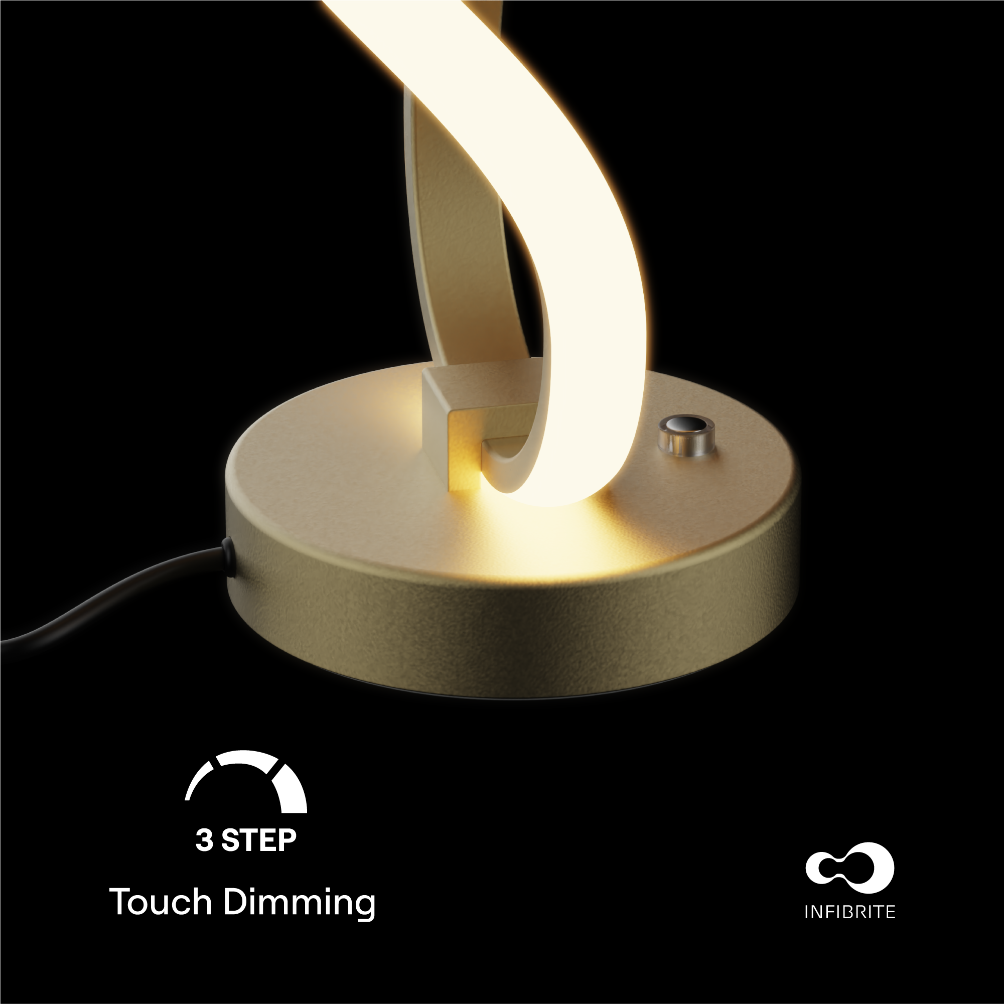3 STEP Touch Dimming  
INFIBRITE