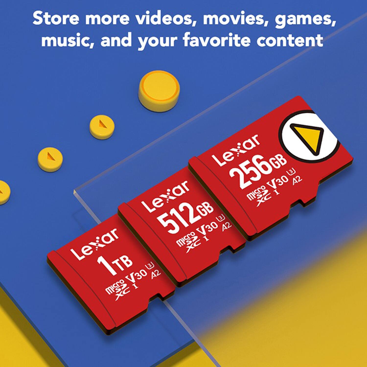 Store more videos, movies, games, music, and your favorite content

Lexar 256GB 30 I A2

Lexar 512GB 30 I LE A2

Lexar 1TB V30 A2