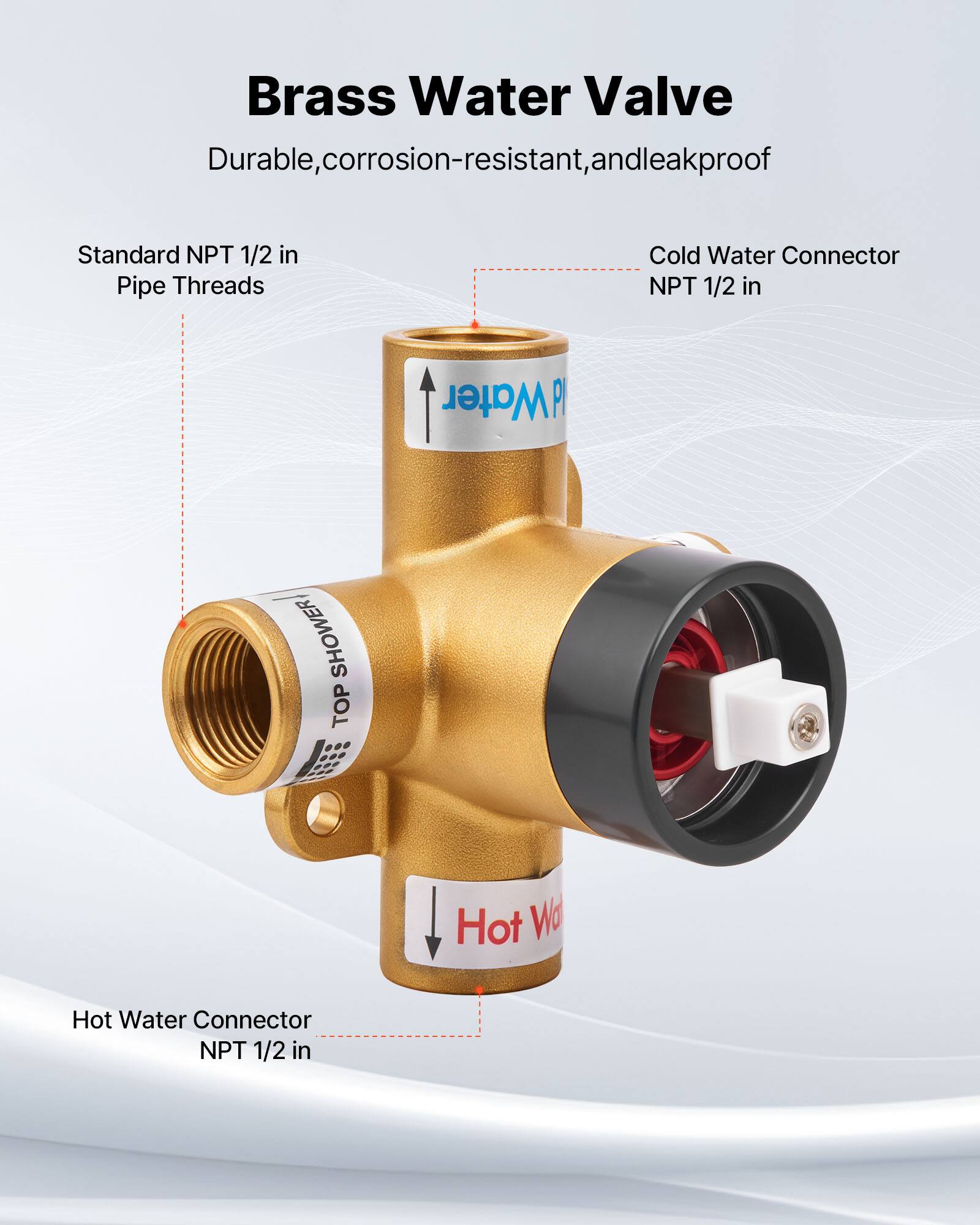 Brass Water Valve  
Durable, corrosion-resistant, and leakproof  

Standard NPT 1/2 in Pipe Threads  

Cold Water Connector NPT 1/2 in  

Hot Water Connector NPT 1/2 in
