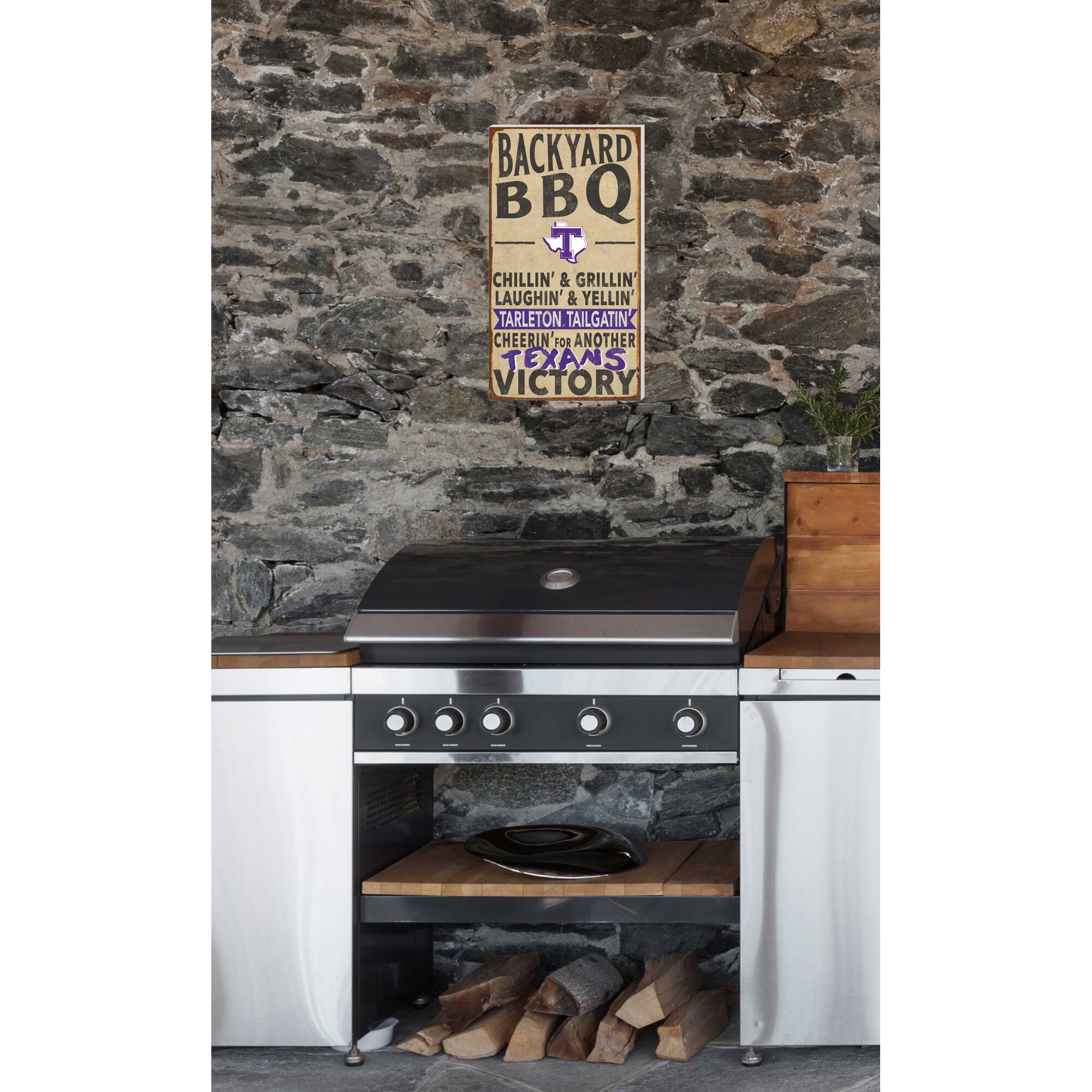 BACKYARD BBQ  
CHILLIN' & GRILLIN'  
LAUGHIN' & YELLIN'  
TARLETON TAILGATIN'  
CHEERIN' FOR ANOTHER TEXANS VICTORY