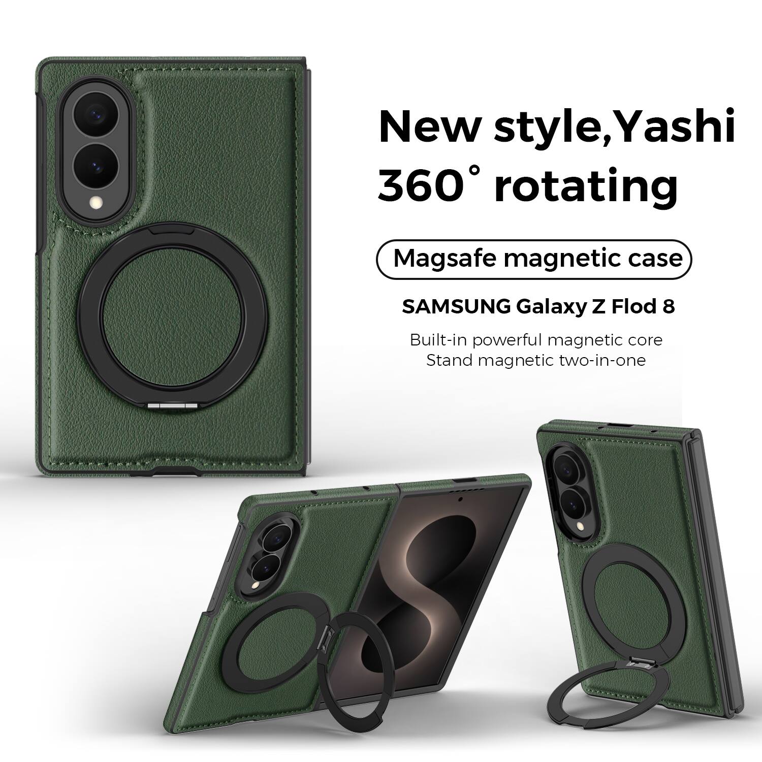 New style, Yashi 360° rotating  
Magsafe magnetic case  
SAMSUNG Galaxy Z Fold 8  
Built-in powerful magnetic core  
Stand magnetic two-in-one