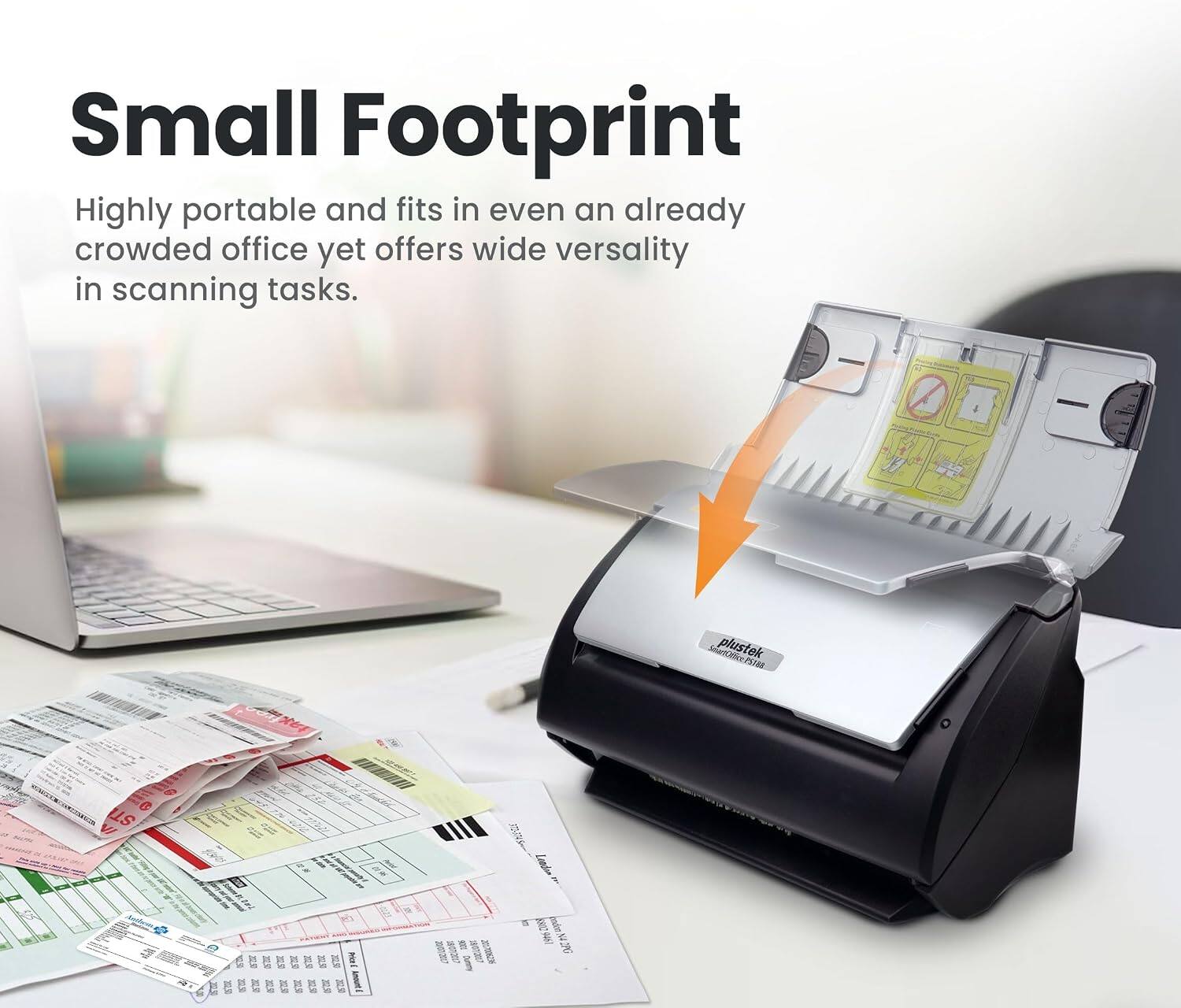 Small Footprint  
Highly portable and fits in even an already crowded office yet offers wide versatility in scanning tasks.