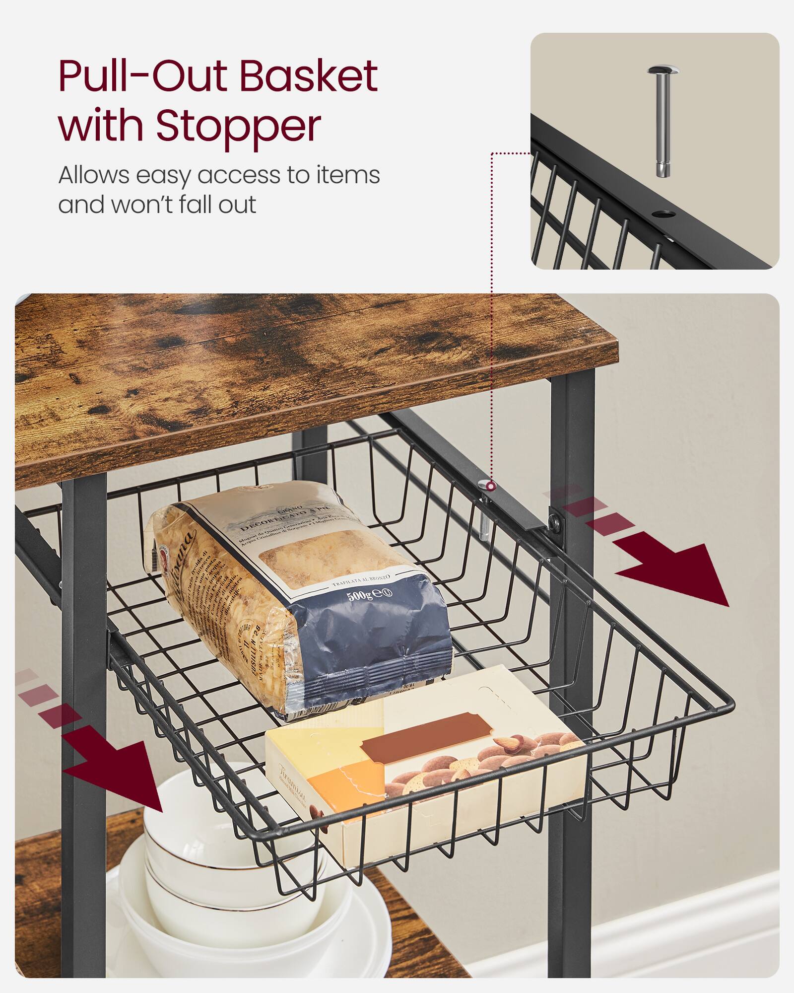 Pull-Out Basket with Stopper  
Allows easy access to items and won't fall out  

C H DECOENCATT PEeE 1 E   1EAAN AS /wm 500geD e Be. 1177581