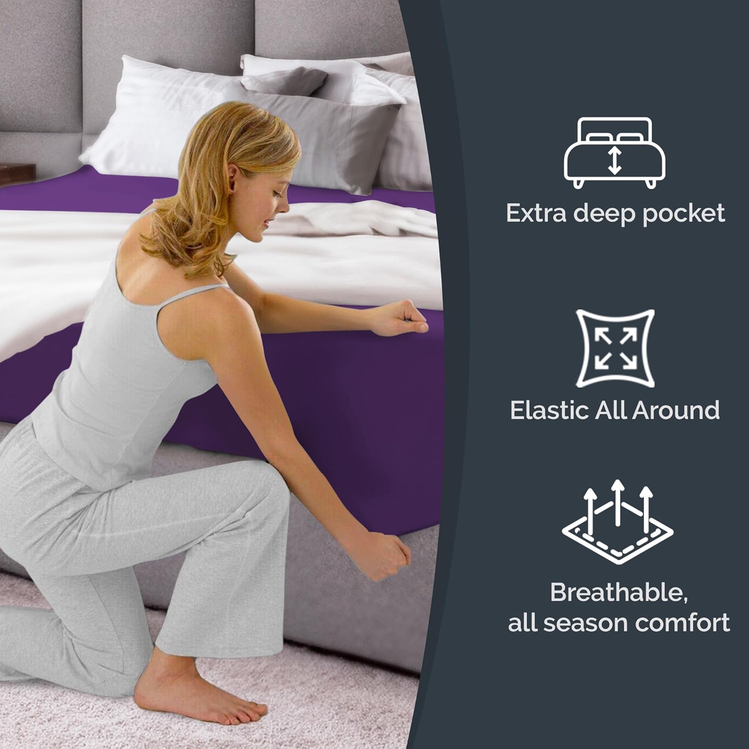 1. Extra deep pocket
2. Elastic All Around
3. Breathable, all season comfort