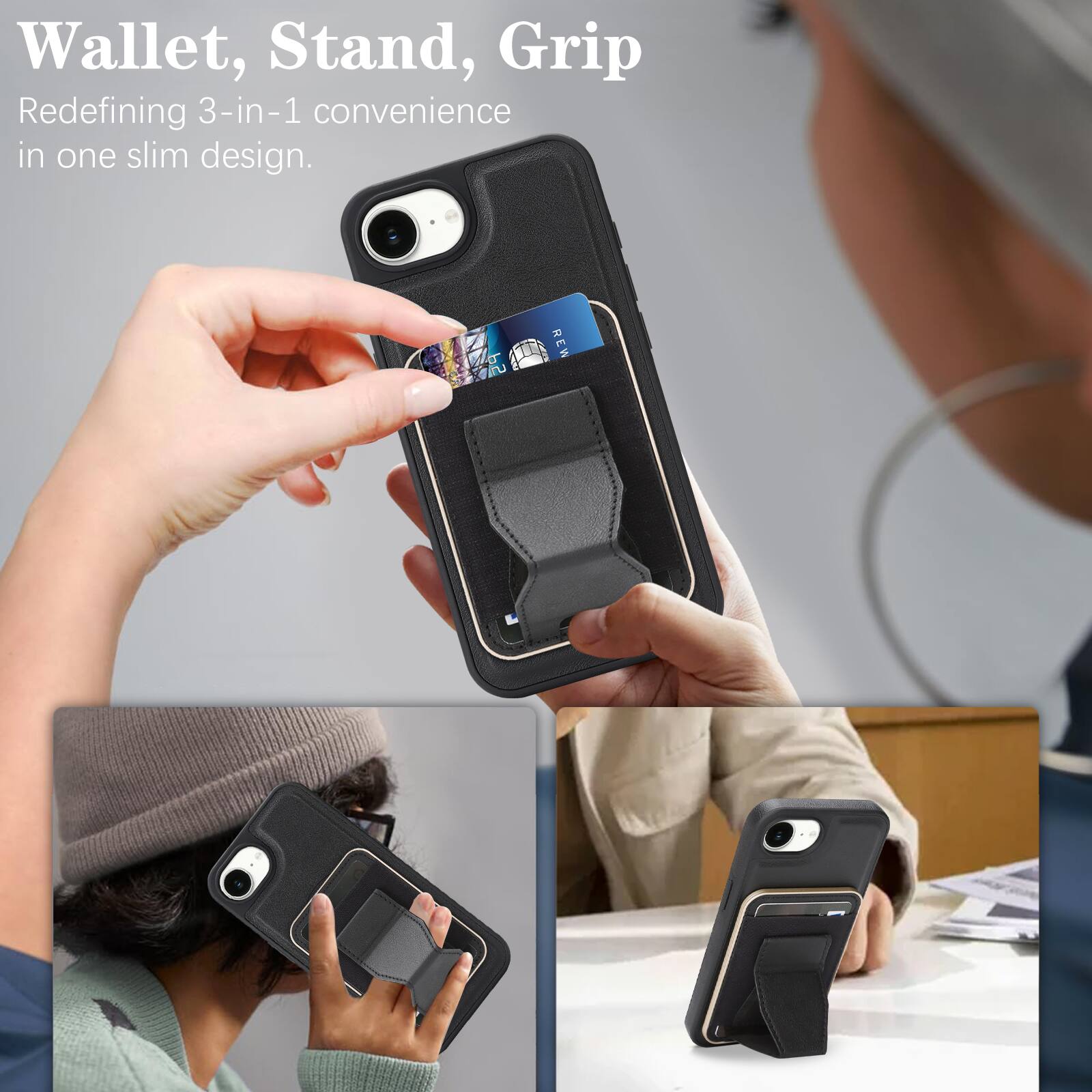 Wallet, Stand, Grip  
Redefining 3-in-1 convenience in one slim design.