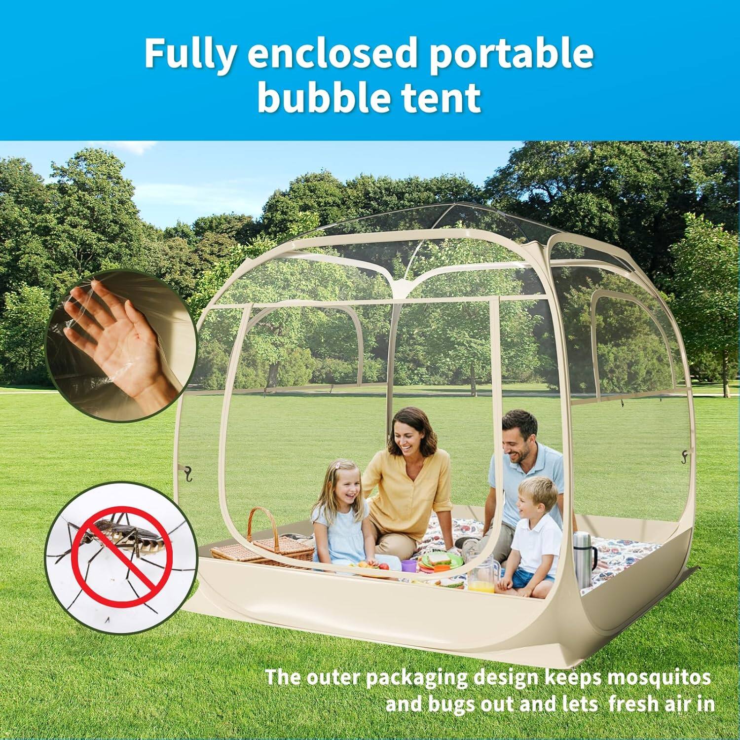 Fully enclosed portable bubble tent

The outer packaging design keeps mosquitos and bugs out and lets fresh air in