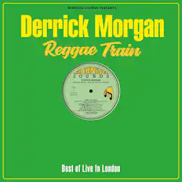 Derrick Morgan - Reggae Train - VINYL LP