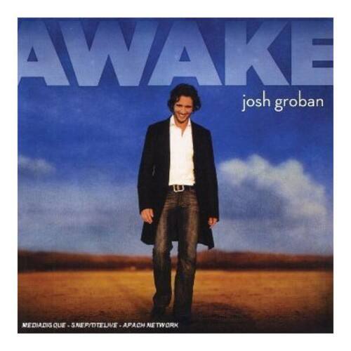 AWAKE  
josh groban  

MEDIADISQUE - SNEP/TELIVE - APACH NETWORK