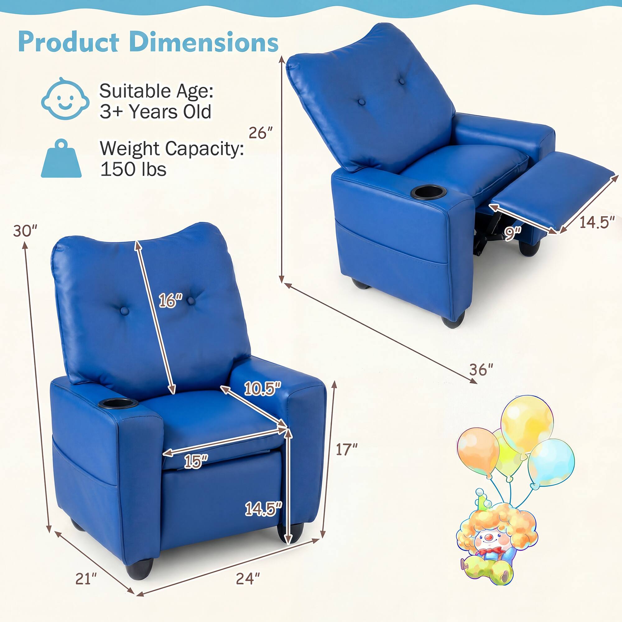 Product Dimensions  
Suitable Age: 3+ Years Old  
Weight Capacity: 150 lbs  

30"  
9"  
14.5"  
16"  
10.5"  
36"  
15"  
17"  
14.5"  
21"  
24"